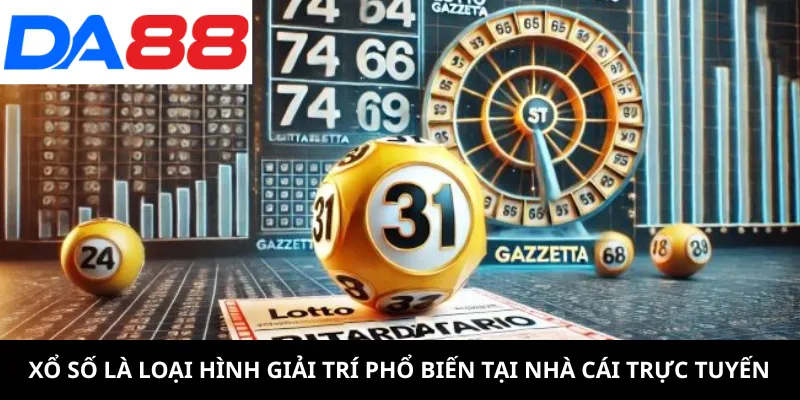 Xổ số là loại hình giải trí phổ biến tại DA88 trực tuyến